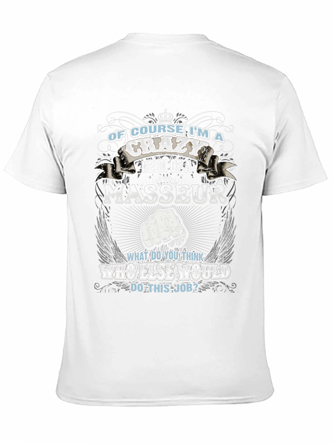 Crazy Masseur Graphic Tee - Novelty Design T-Shirt