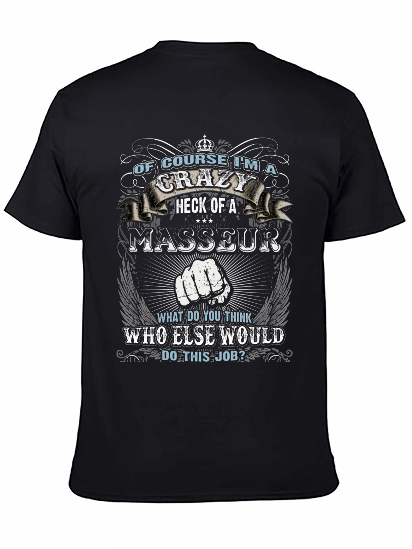 Crazy Masseur Graphic Tee - Novelty Design T-Shirt