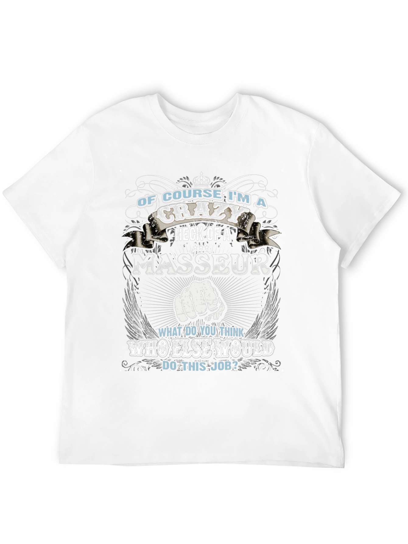 Crazy Masseur Graphic Tee - Novelty Design T-Shirt