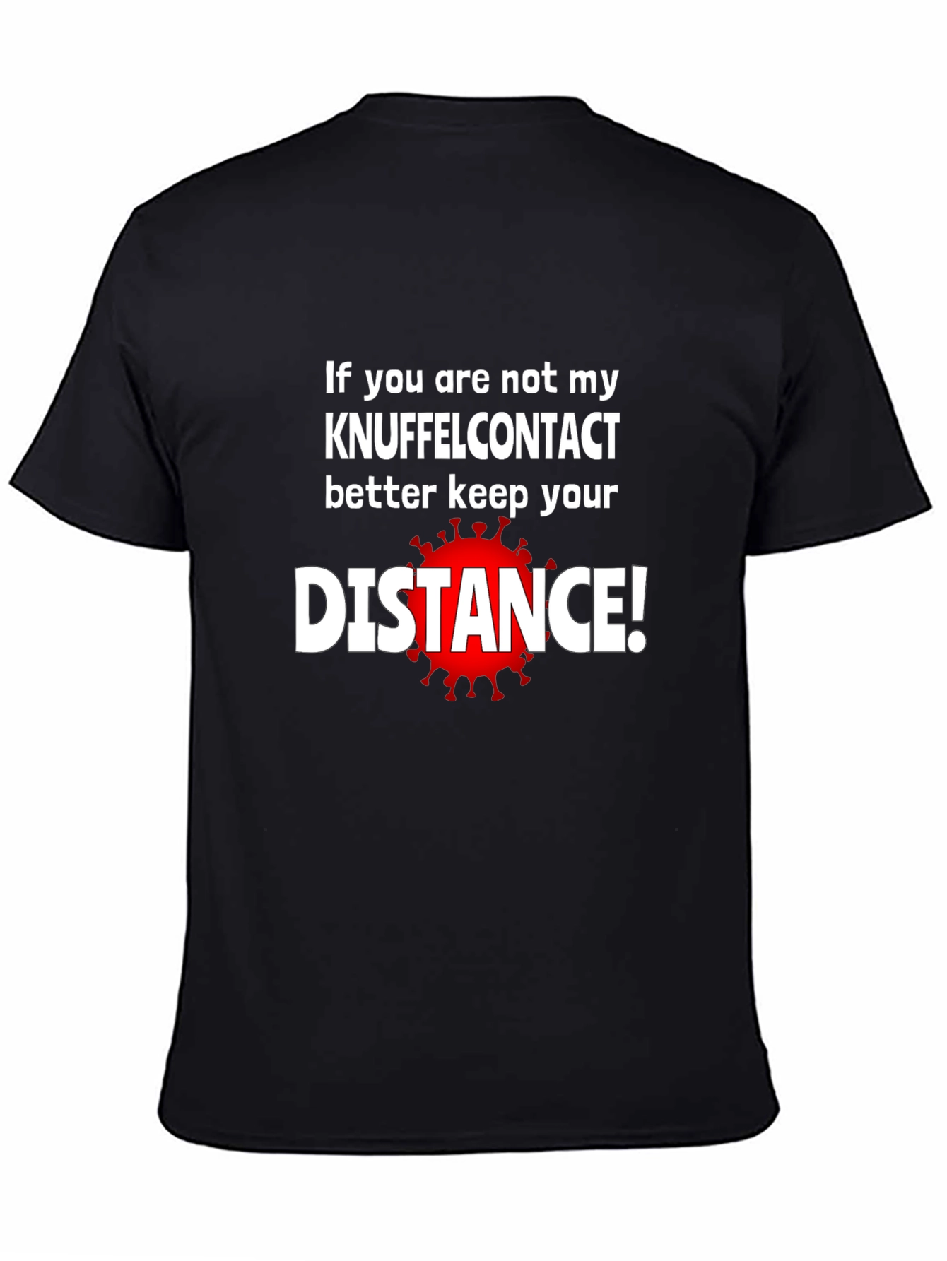Keep Your Distance T-Shirt - Novelty Graphic Tee