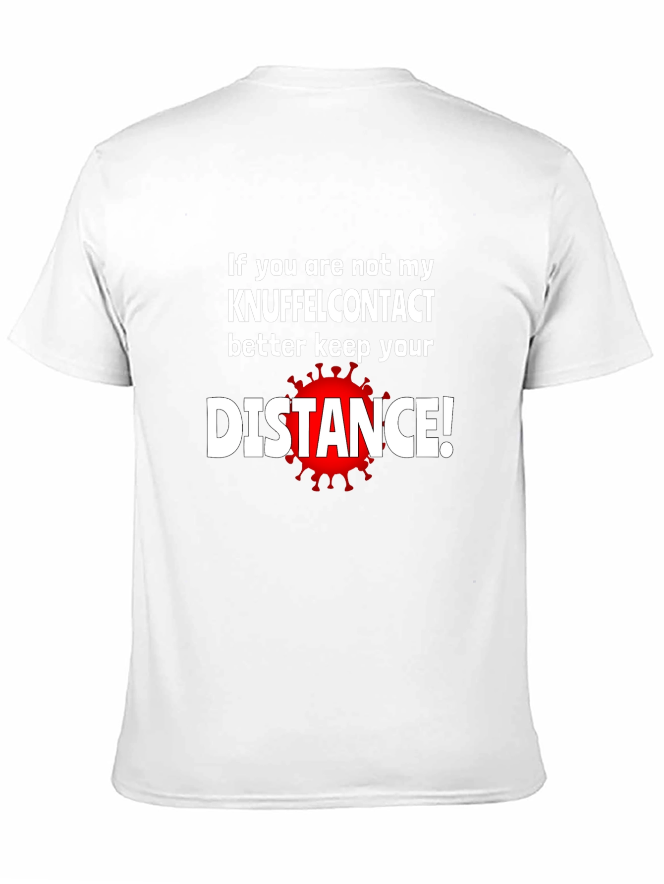 Keep Your Distance T-Shirt - Novelty Graphic Tee