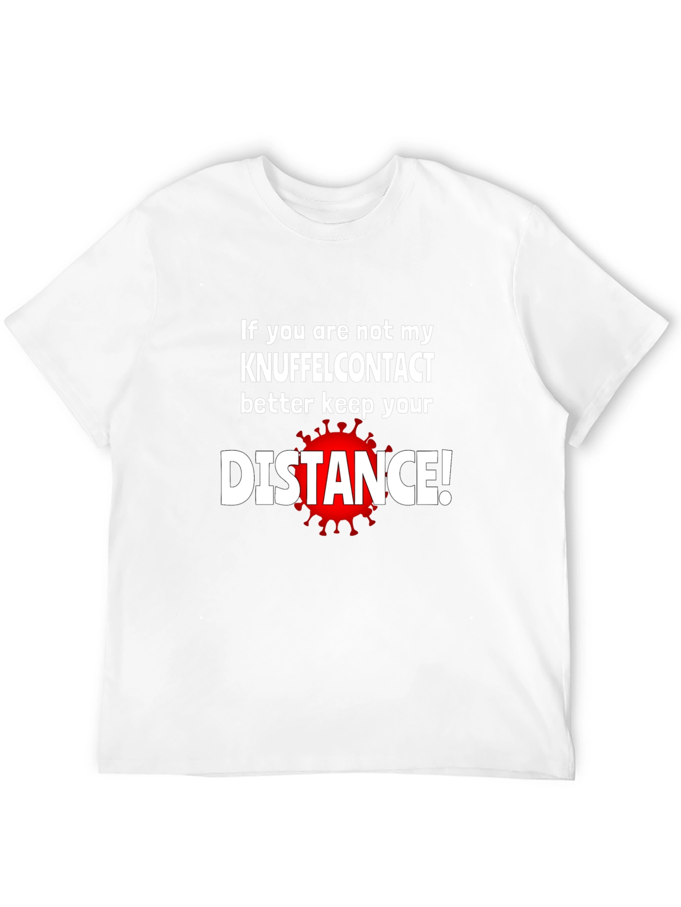Keep Your Distance T-Shirt - Novelty Graphic Tee