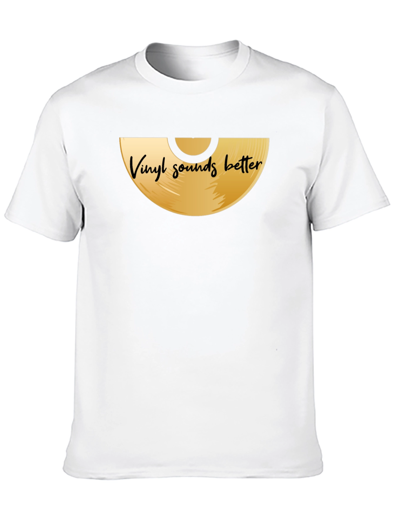 Vinyl Sounds Better Graphic Tee - Music Lover Shirt