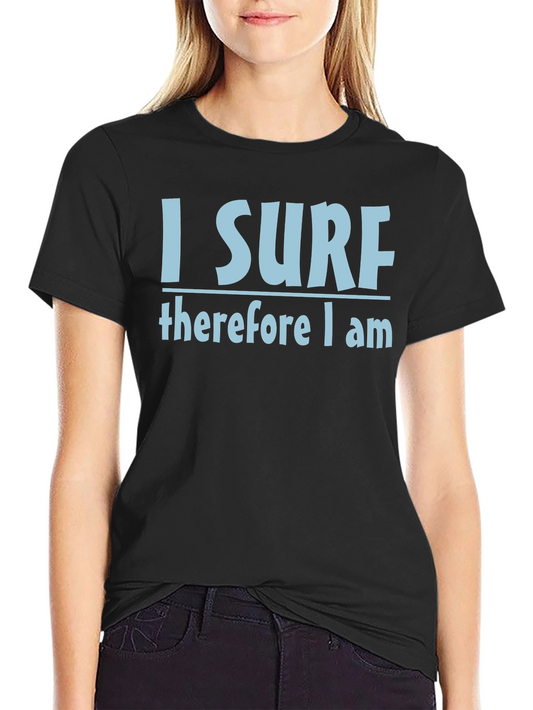 I Surf Therefore I Am T-Shirt - Black