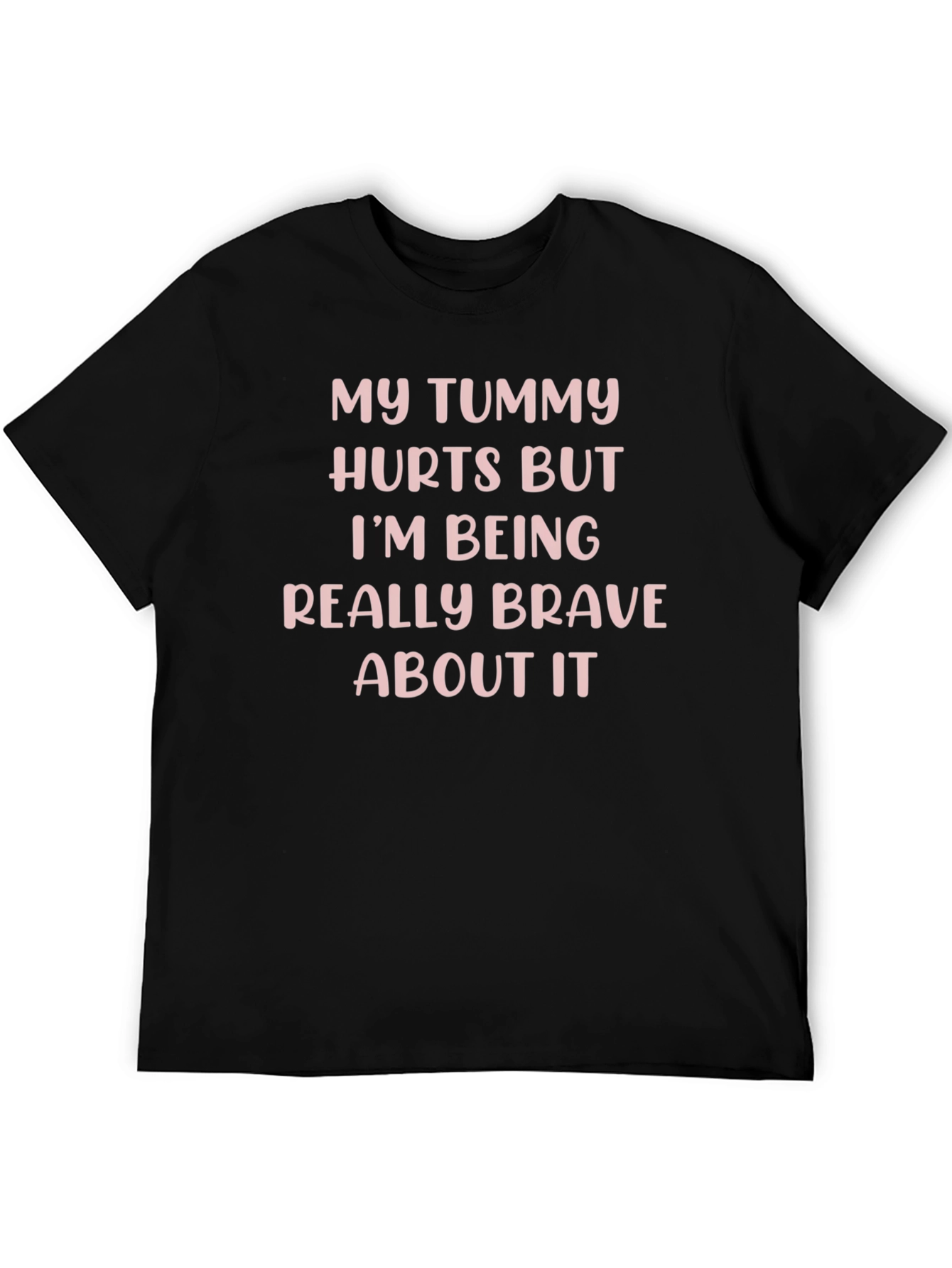 My Tummy Hurts Funny Graphic T-Shirt