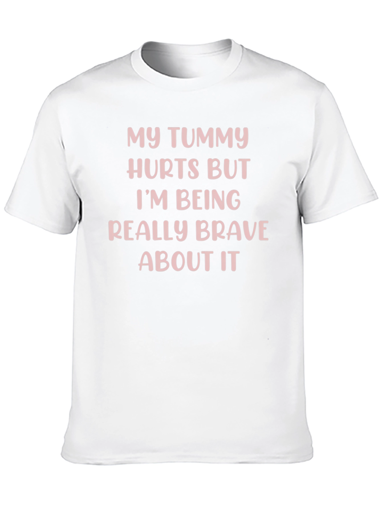 My Tummy Hurts Funny Graphic T-Shirt