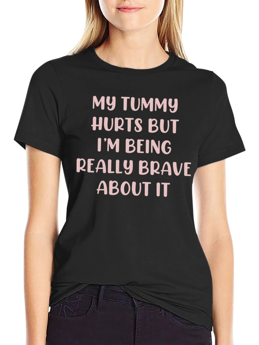 My Tummy Hurts Funny Graphic T-Shirt