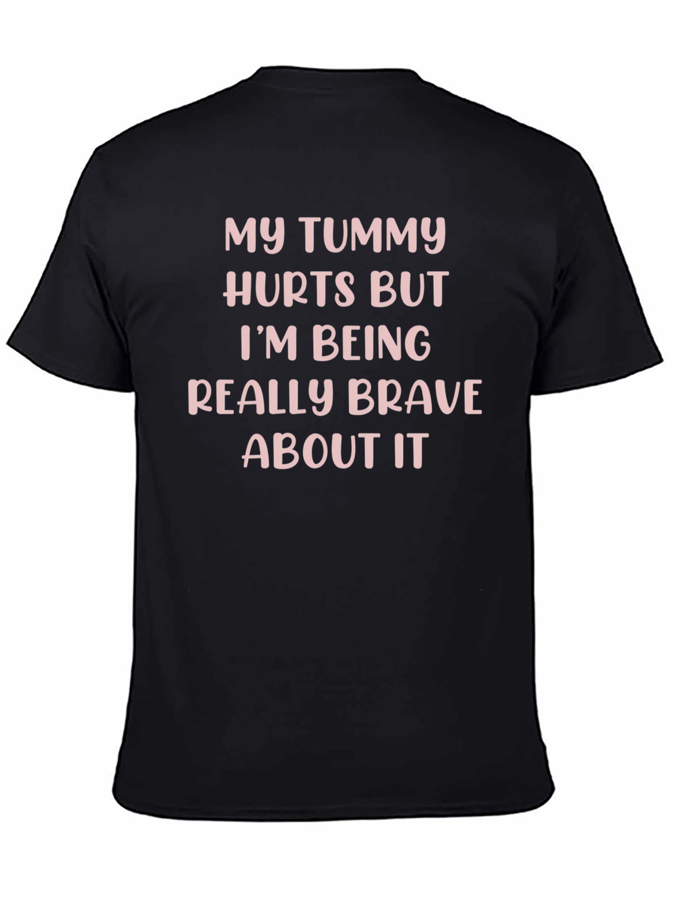 My Tummy Hurts Funny Graphic T-Shirt