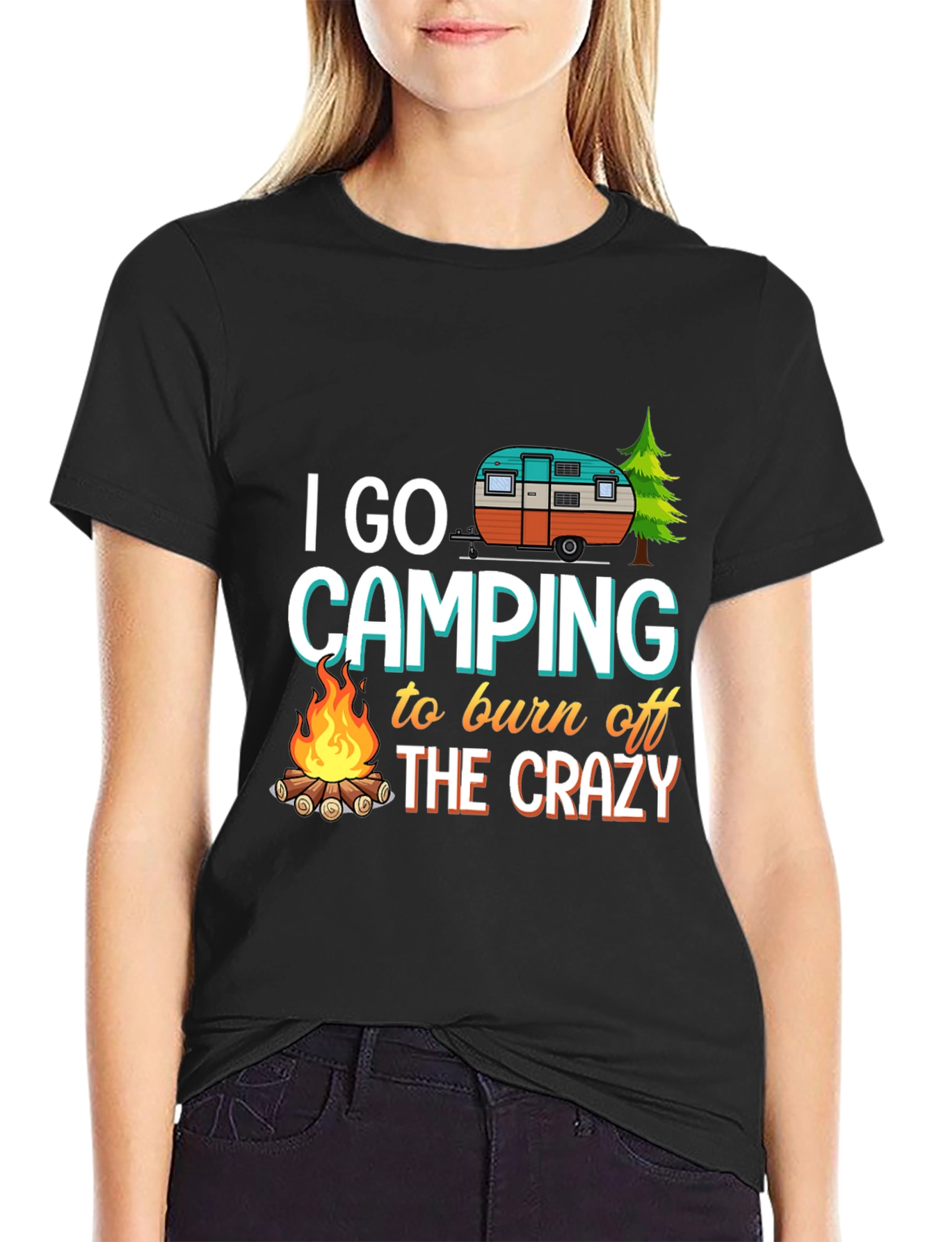 Camping T-Shirt: Burn Off The Crazy