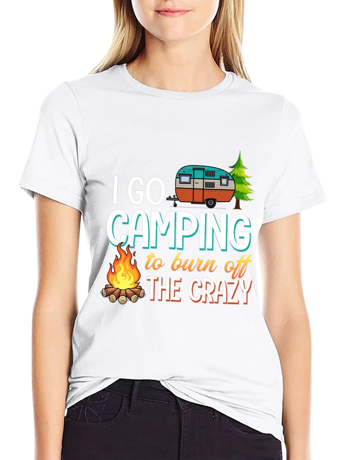 Camping T-Shirt: Burn Off The Crazy