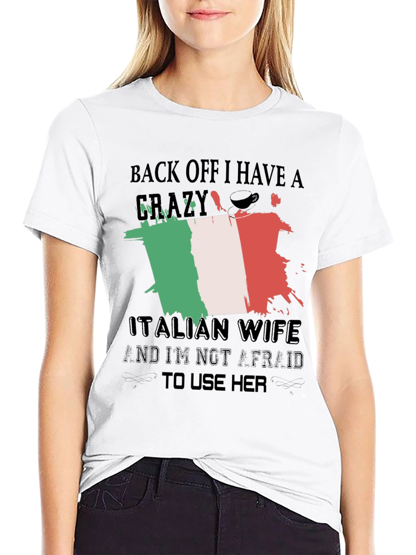 Crazy Italian Wife T-Shirt - Novelty Design