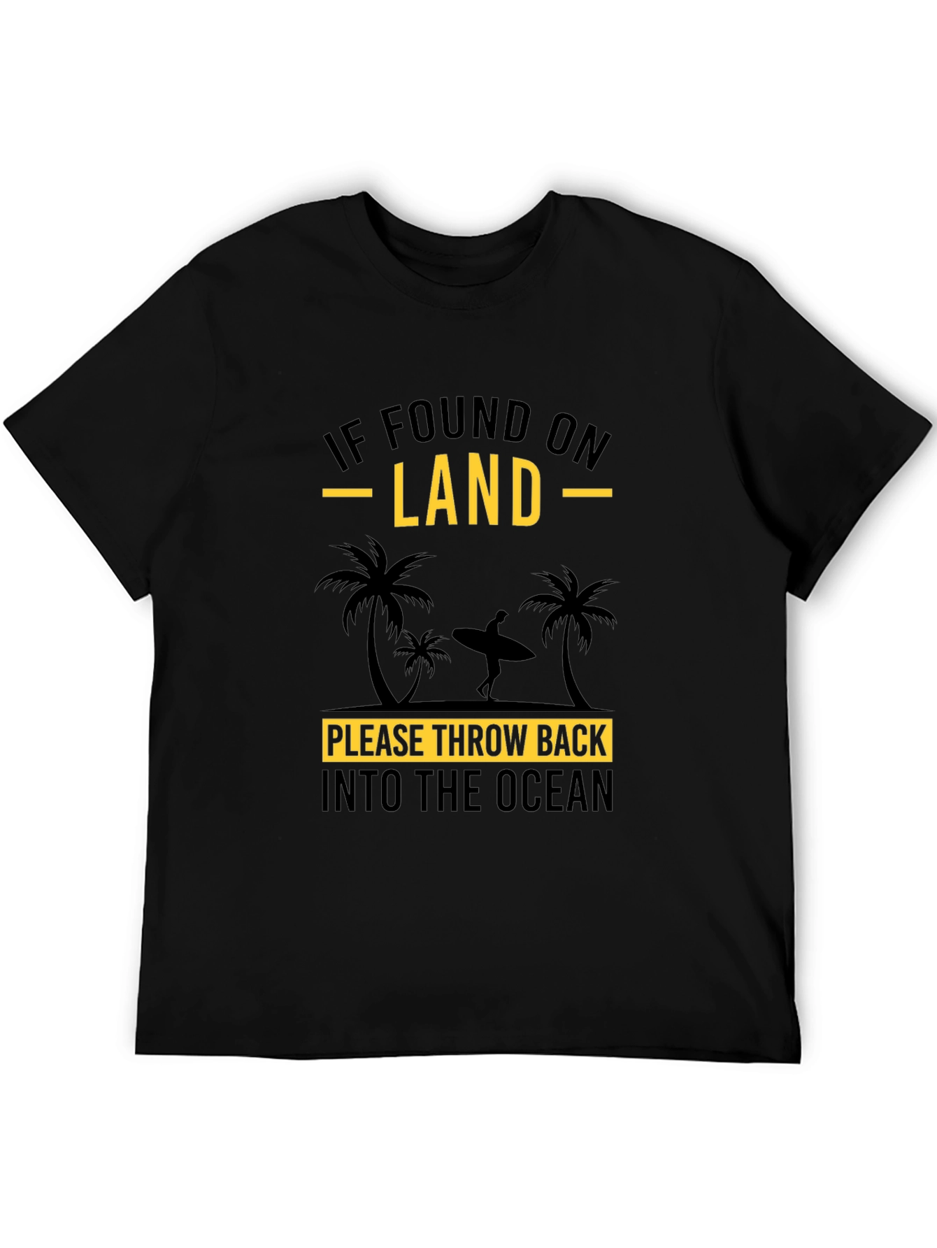 Funny Surfer Throw Back Into The Ocean Black T-Shirt