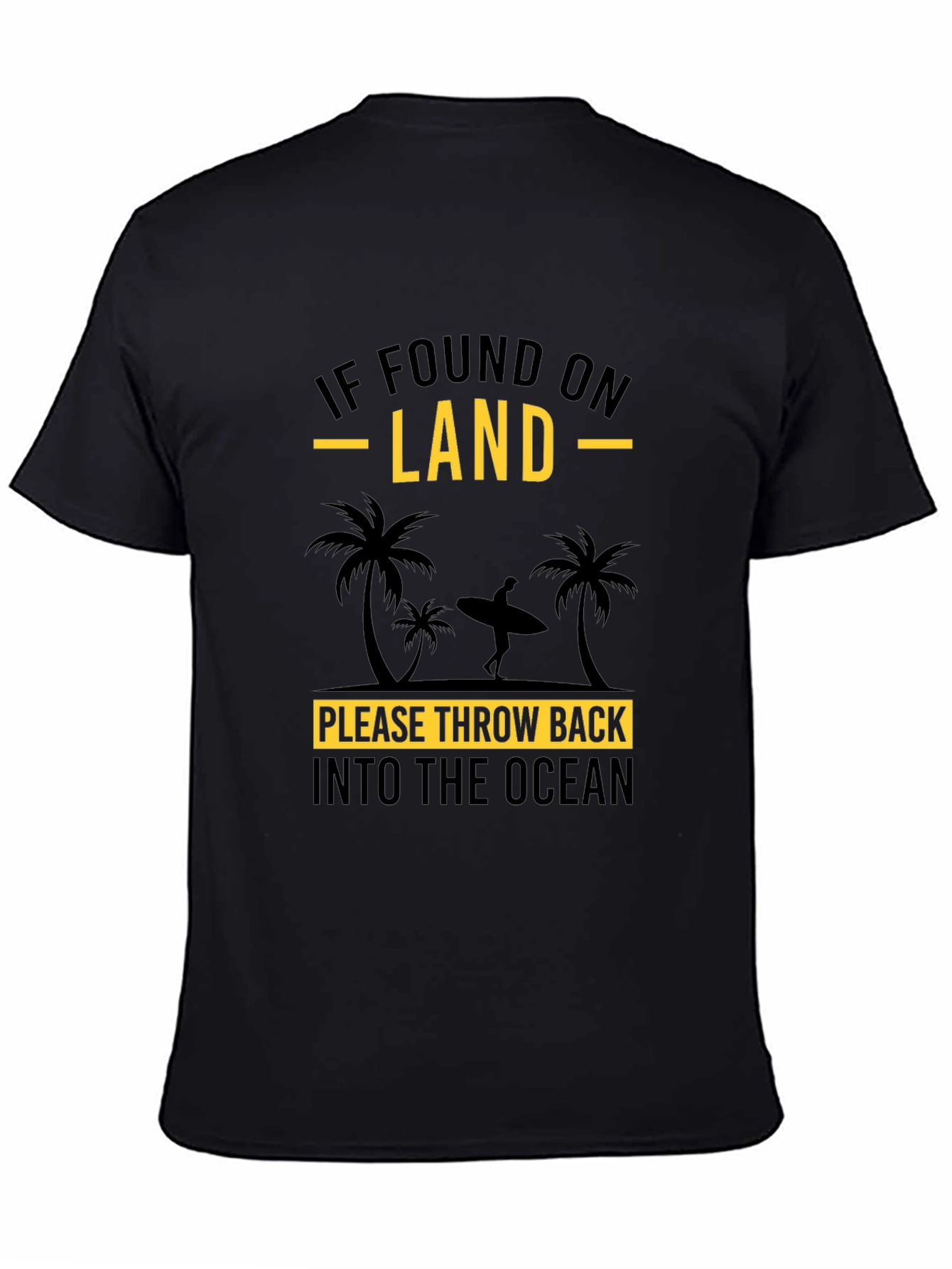 Funny Surfer Throw Back Into The Ocean Black T-Shirt