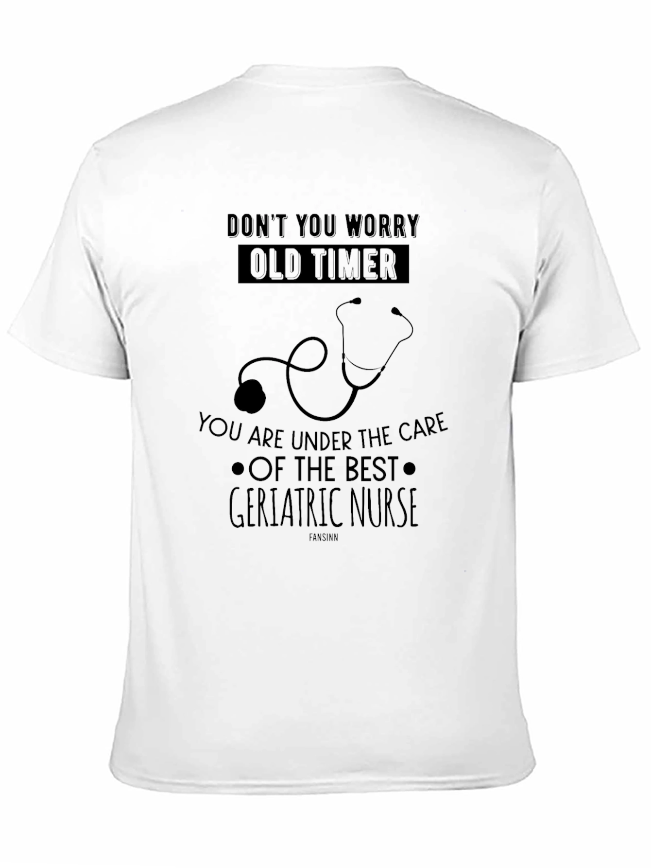 Geriatric Nurse T-Shirt - Funny Caregiver Tee