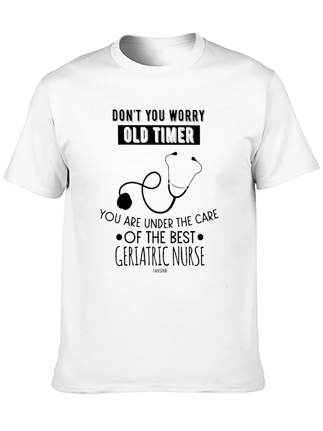 Geriatric Nurse T-Shirt - Funny Caregiver Tee