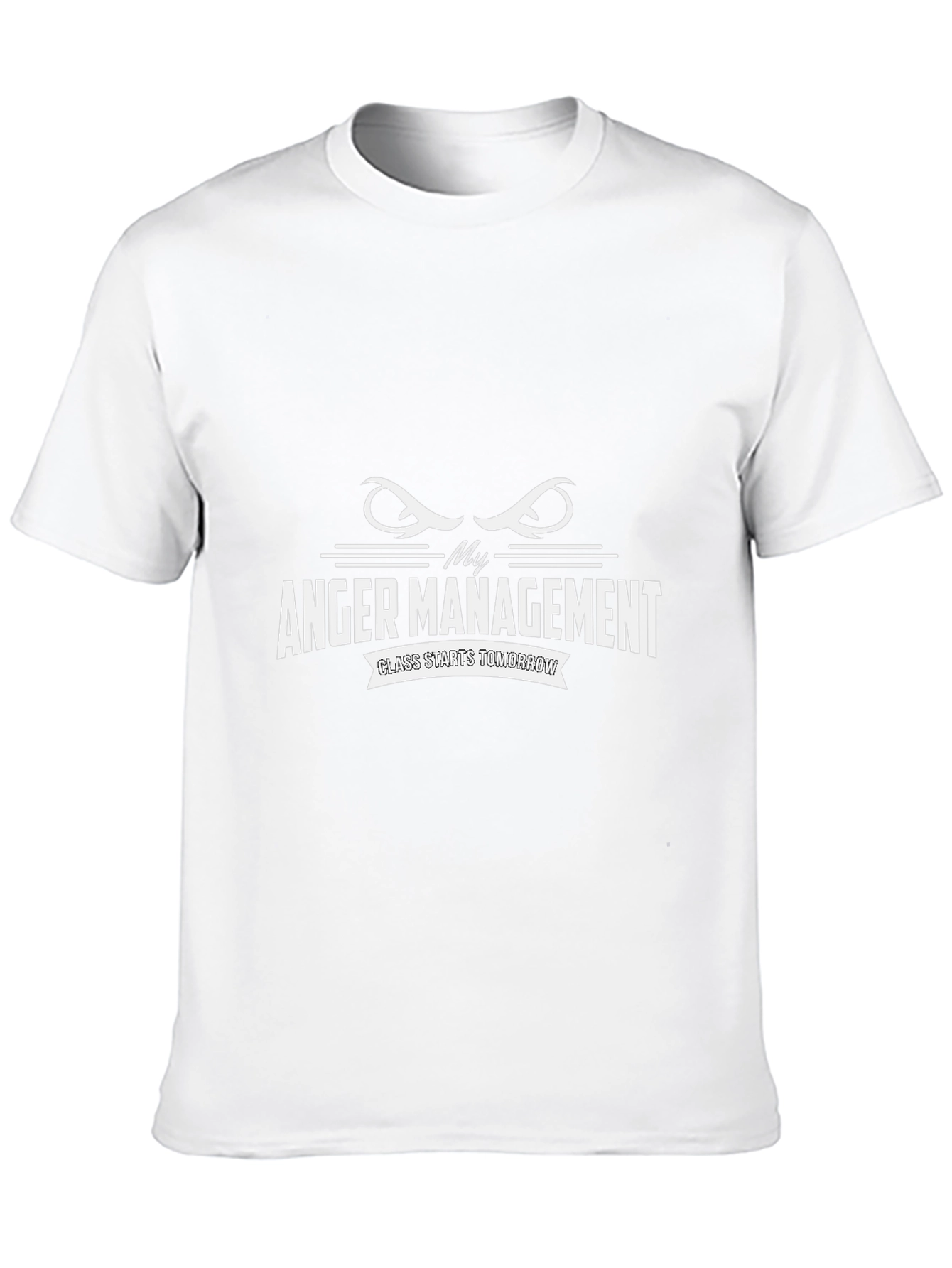 My Anger Management Class Starts Tomorrow Graphic T-Shirt