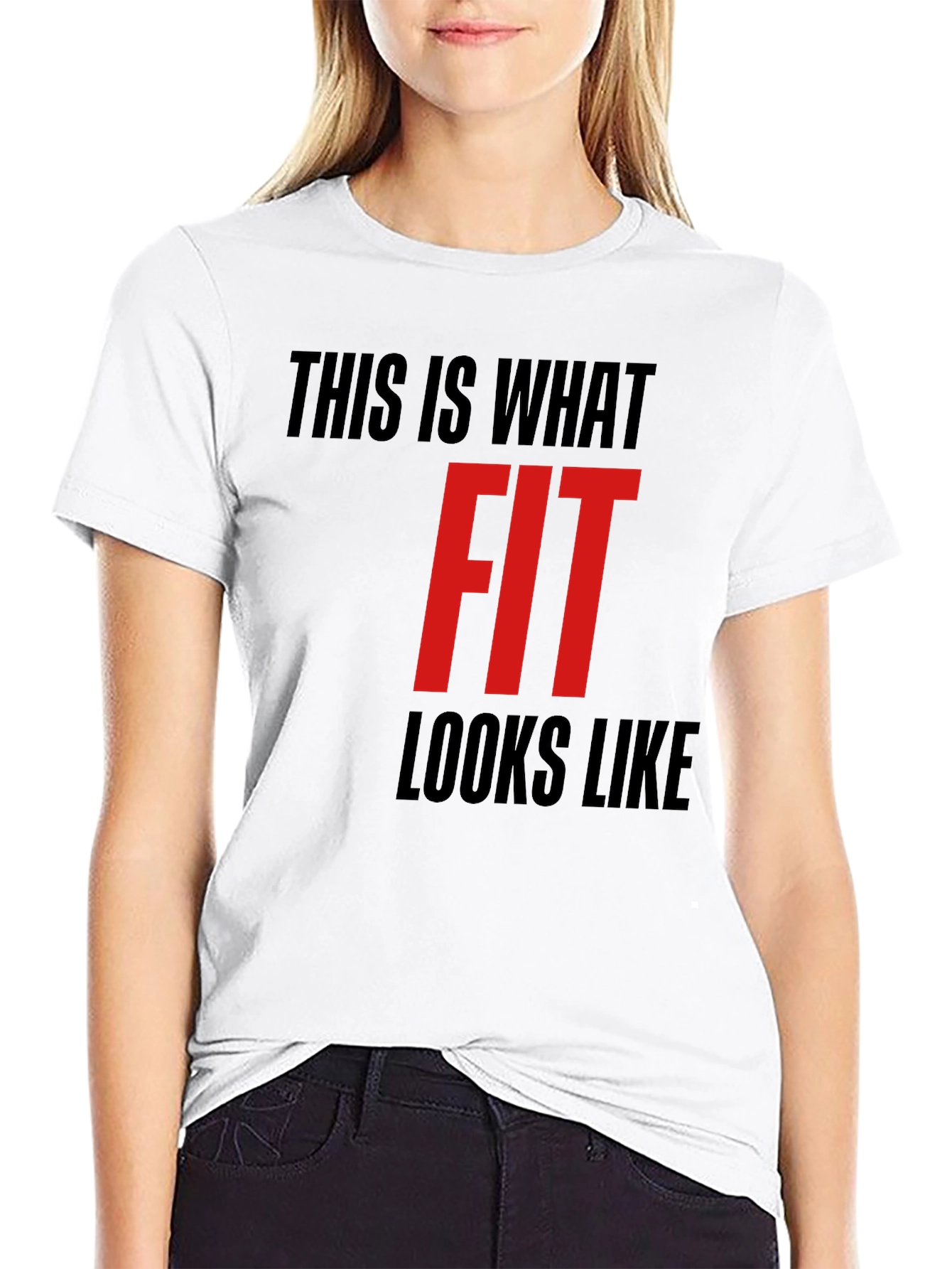 This is What Fit Looks Like T-Shirt