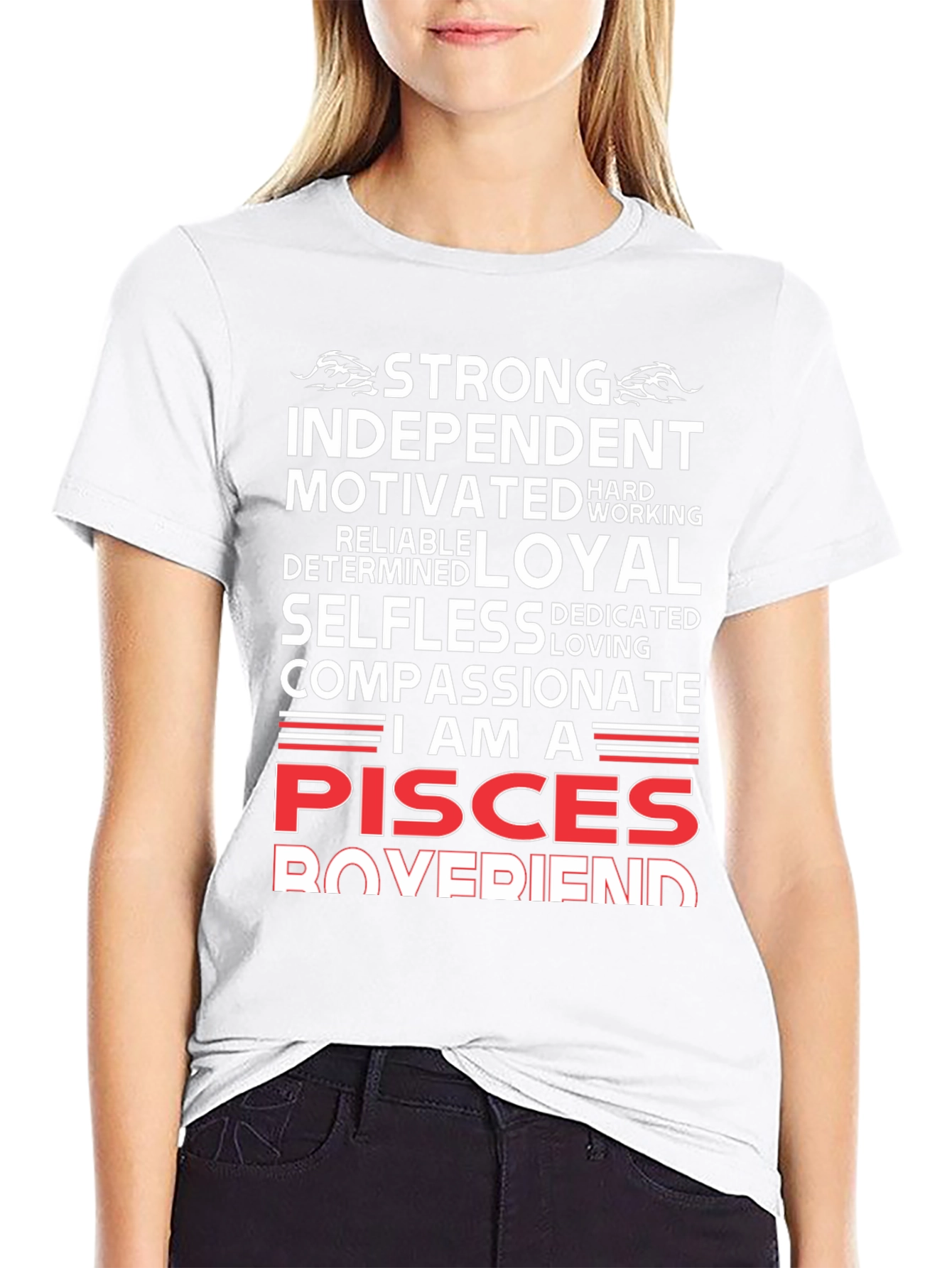 Pisces Boyfriend Tee - Strong Loyal Compassionate