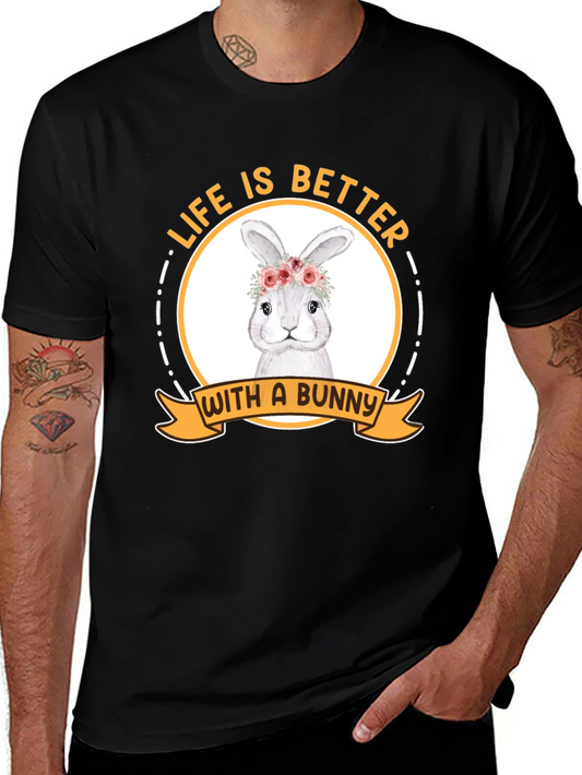 Life is Better With a Bunny T-Shirt