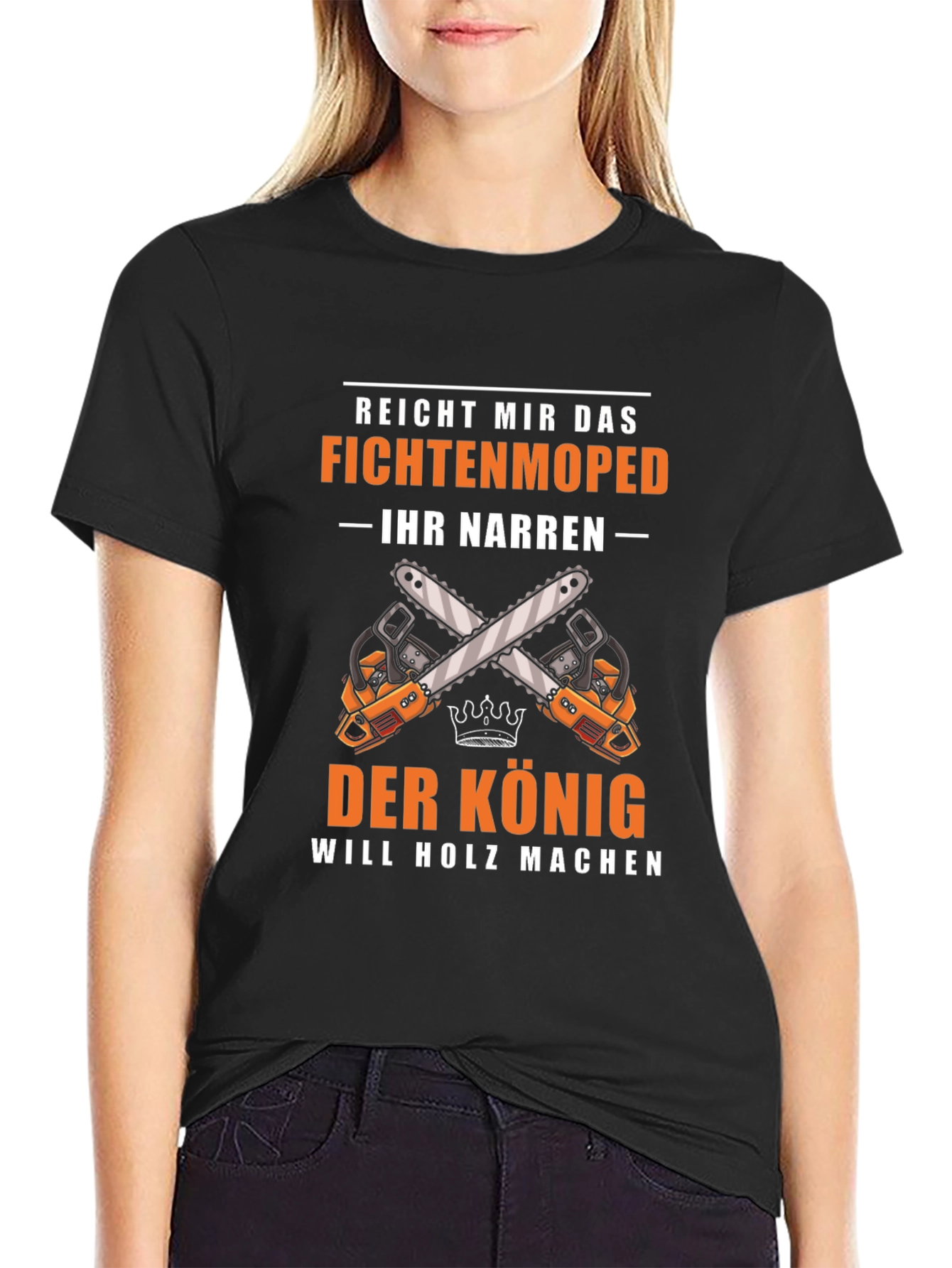 Fichtenmoped T-Shirt: The King Will Make Wood Graphic Tee