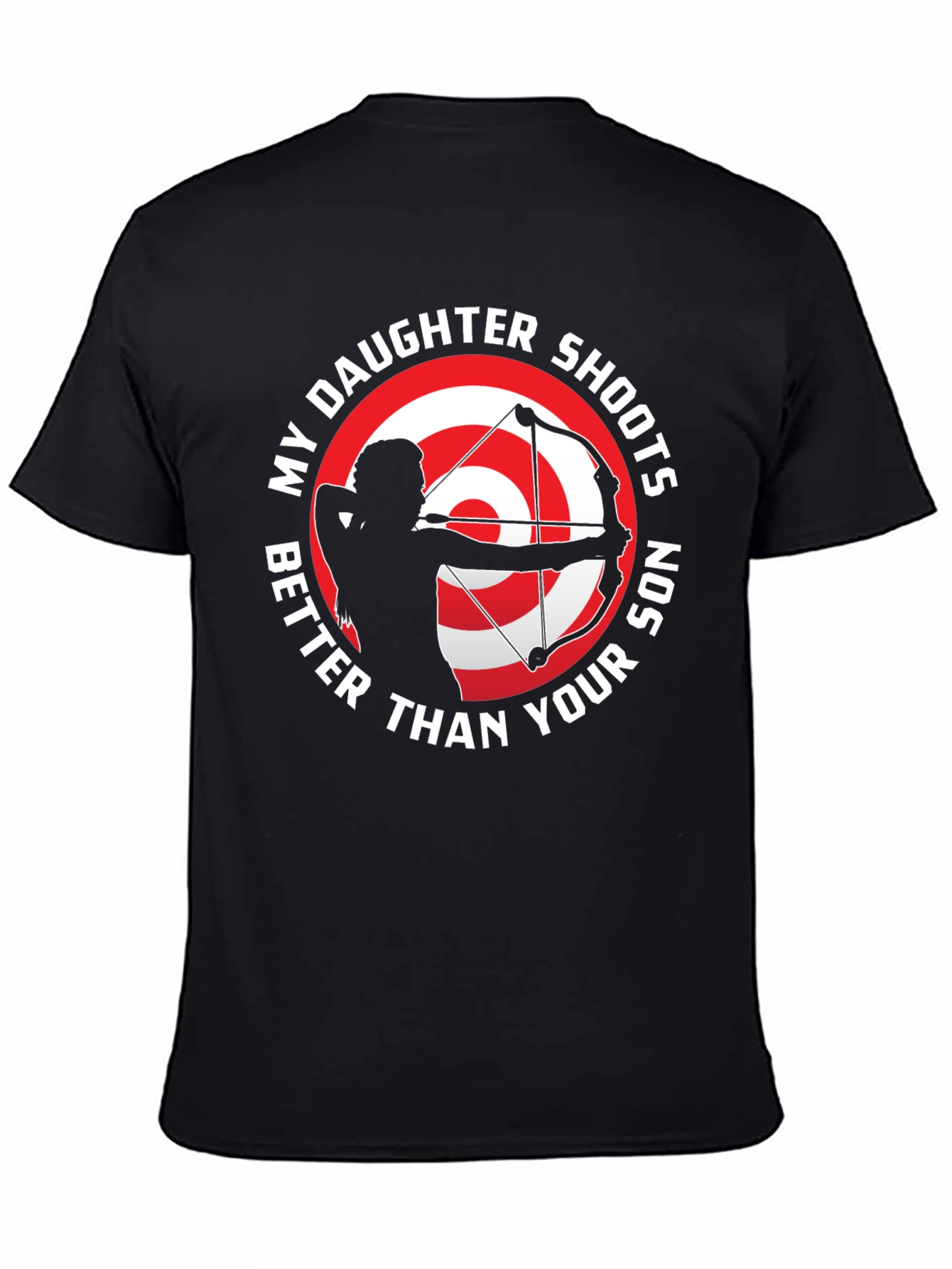 Daughter Shoots Better T-Shirt Archery Gift