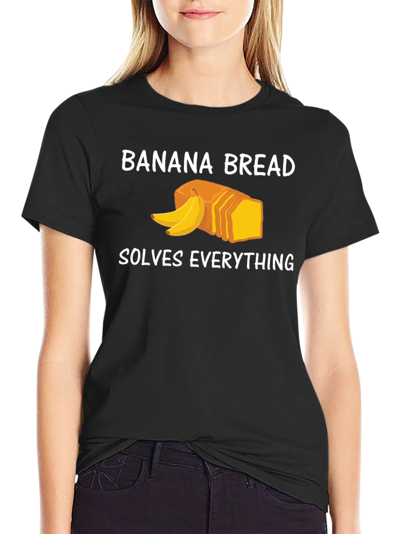 Banana Bread Solves Everything Funny T-Shirt