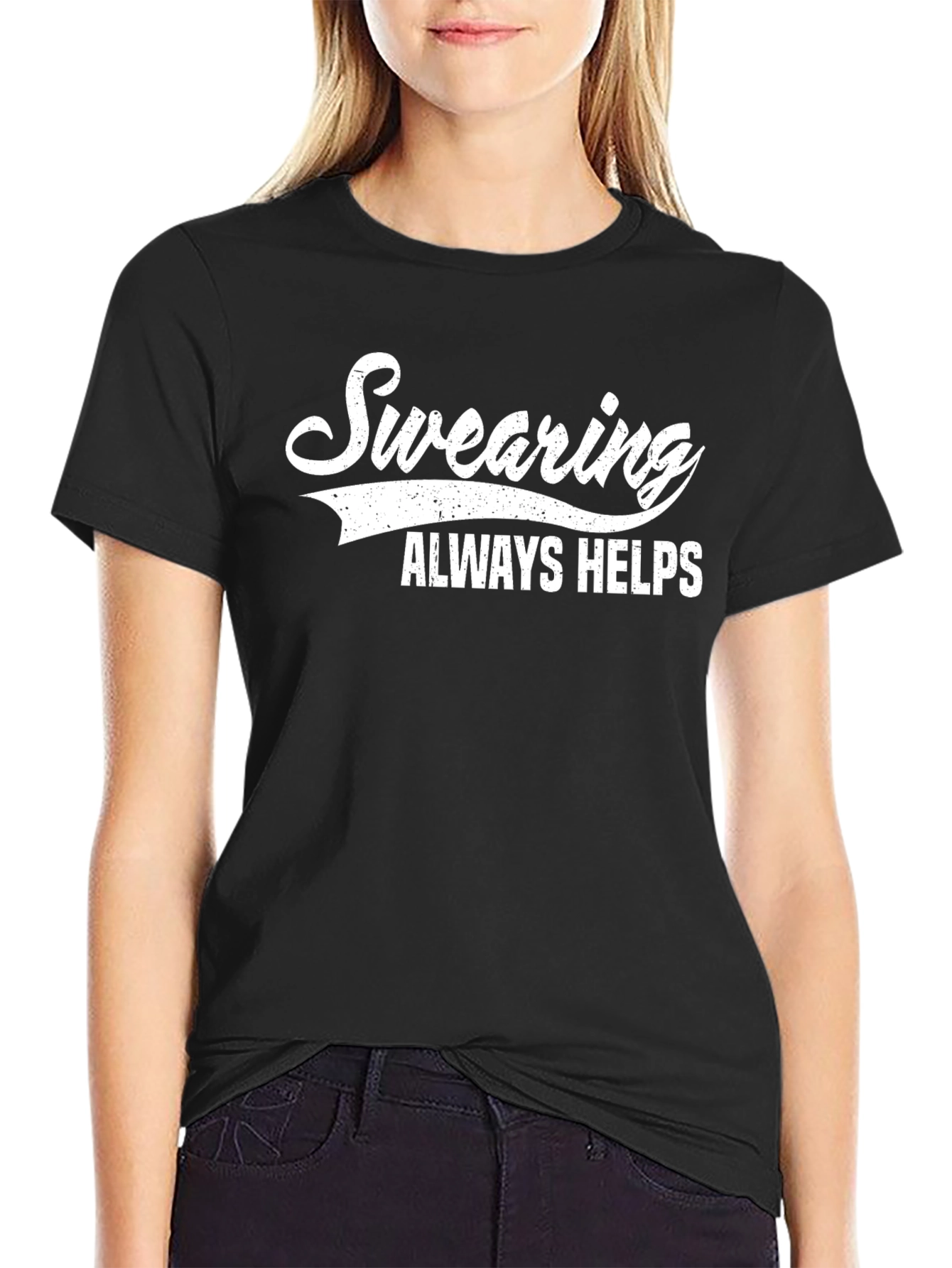 Swearing Always Helps Graphic T-Shirt