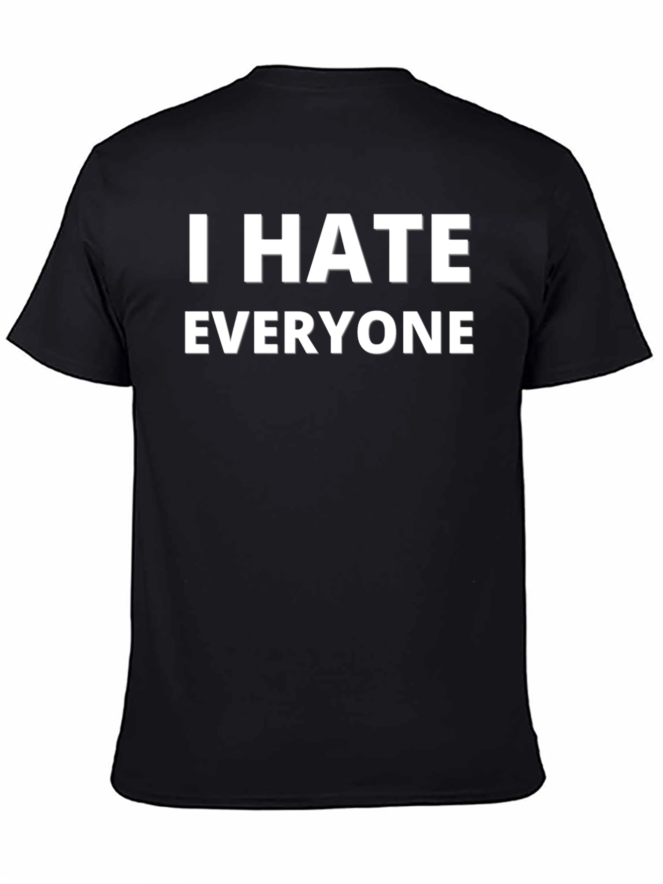 I HATE EVERYONE Funny Graphic Novelty T-Shirt