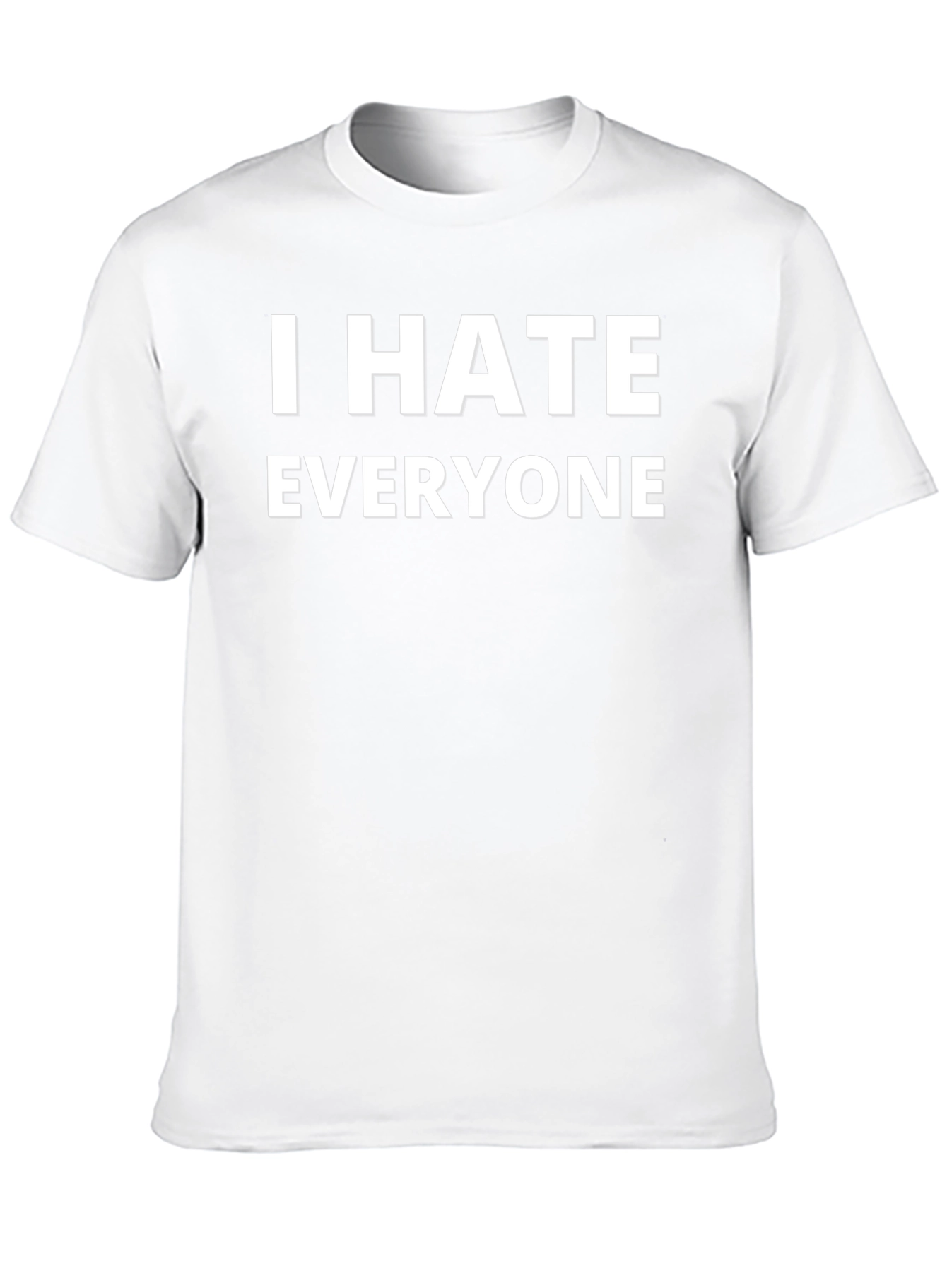 I HATE EVERYONE Funny Graphic Novelty T-Shirt