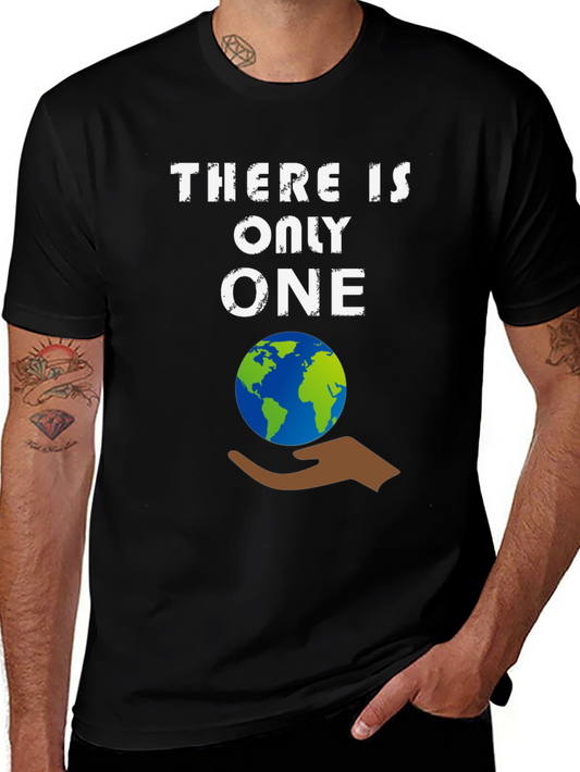 There Is Only One Earth T-Shirt - Eco-Friendly Tee