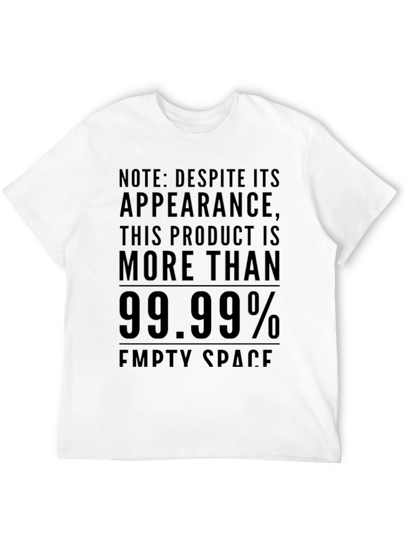 Funny Empty Space Tee - 99.99% Sarcasm T-Shirt
