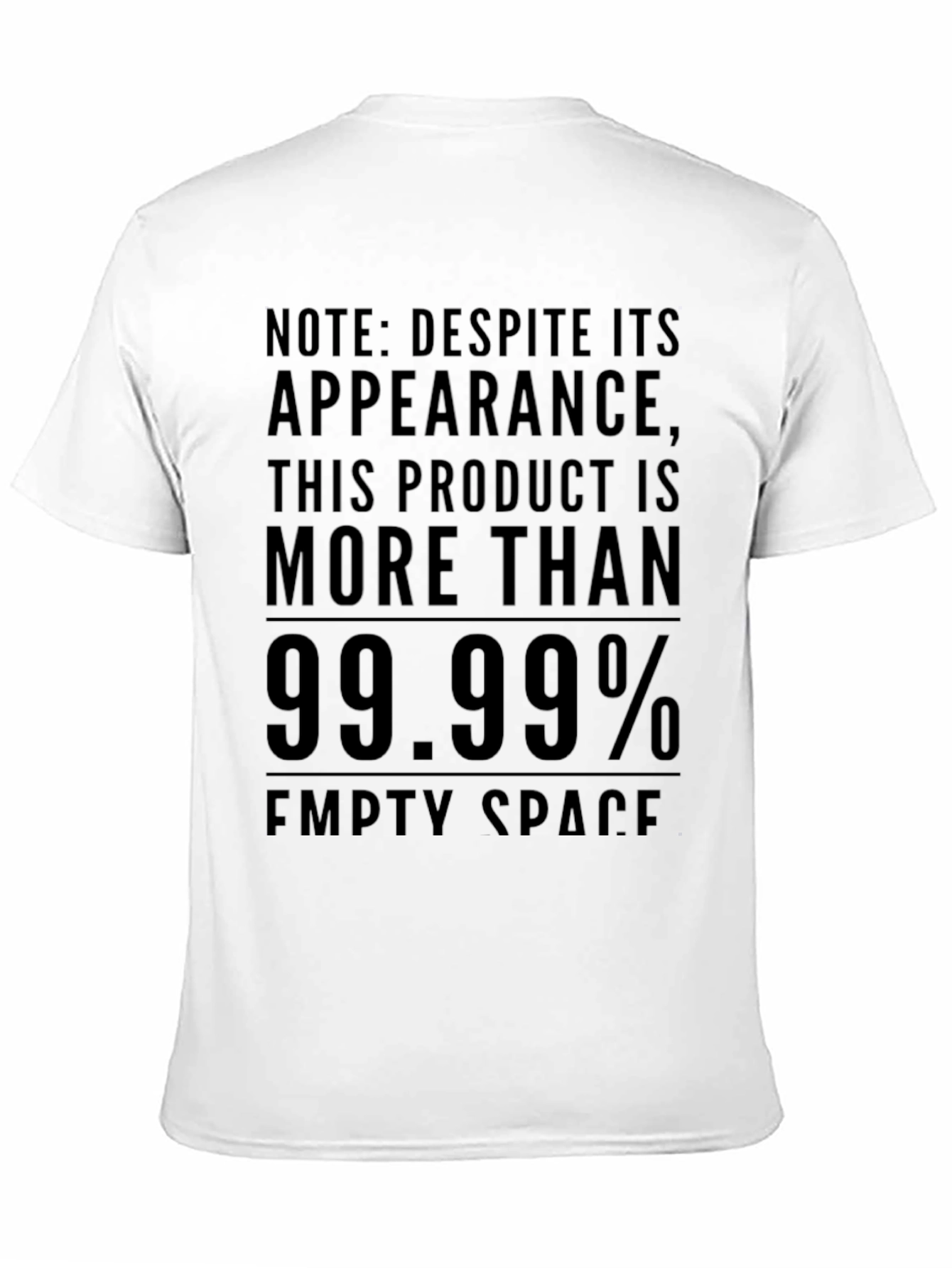 Funny Empty Space Tee - 99.99% Sarcasm T-Shirt