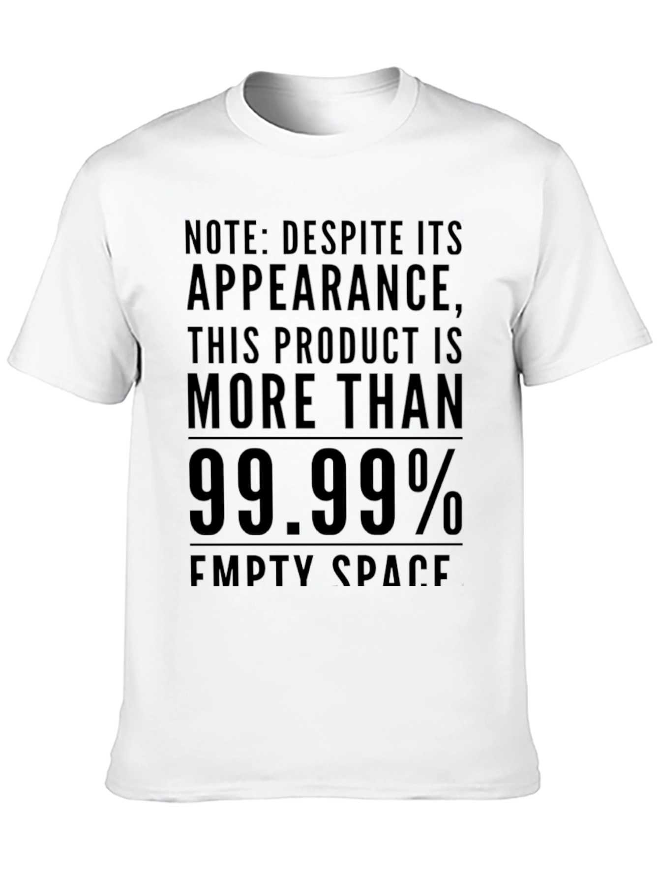 Funny Empty Space Tee - 99.99% Sarcasm T-Shirt