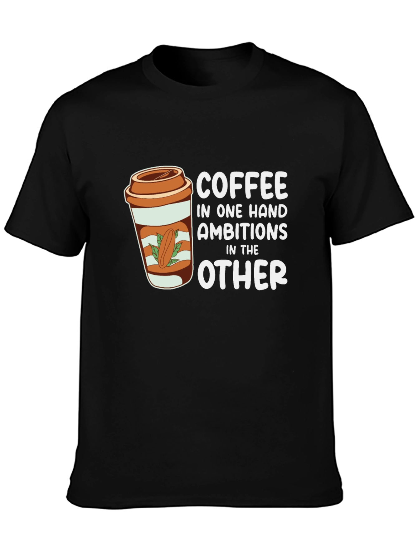 Coffee and Ambition Graphic Tee