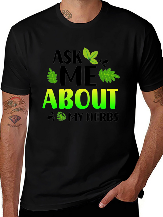Ask Me About My Herbs Black T-Shirt