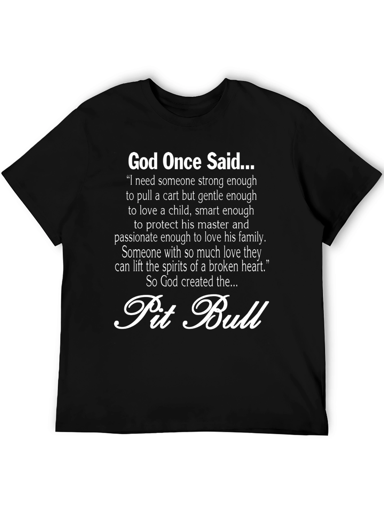 Pit Bull God Quote T-Shirt