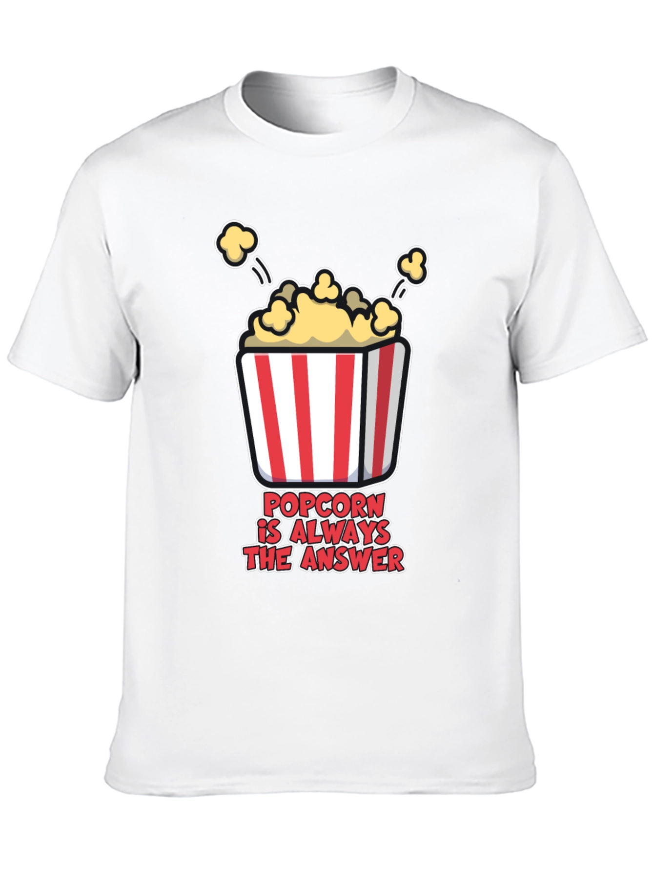 Popcorn is Always the Answer T-Shirt