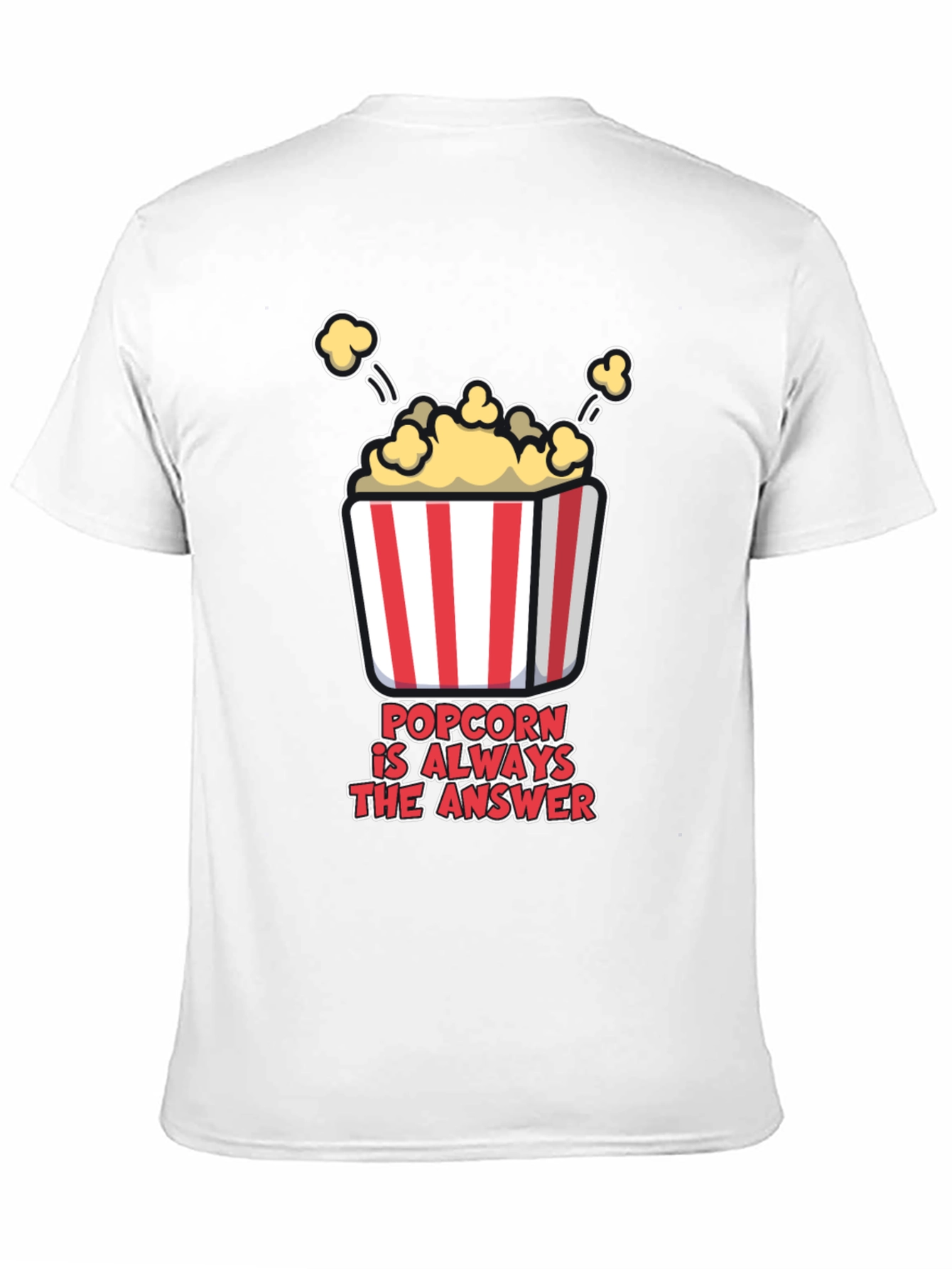 Popcorn is Always the Answer T-Shirt