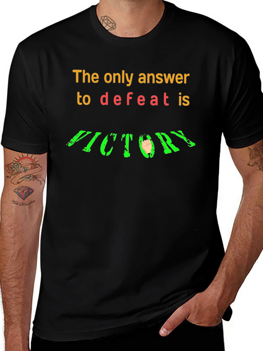 Victory T-Shirt: Answer to Defeat Graphic Tee