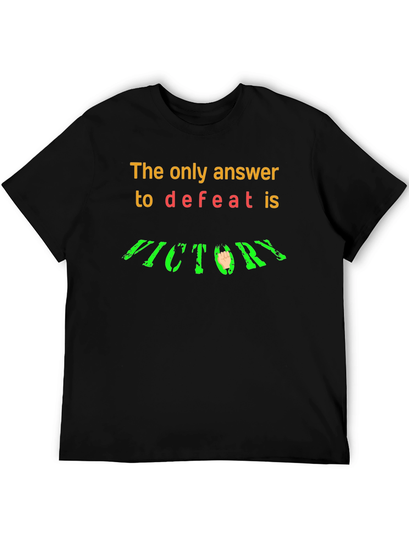 Victory T-Shirt: Answer to Defeat Graphic Tee
