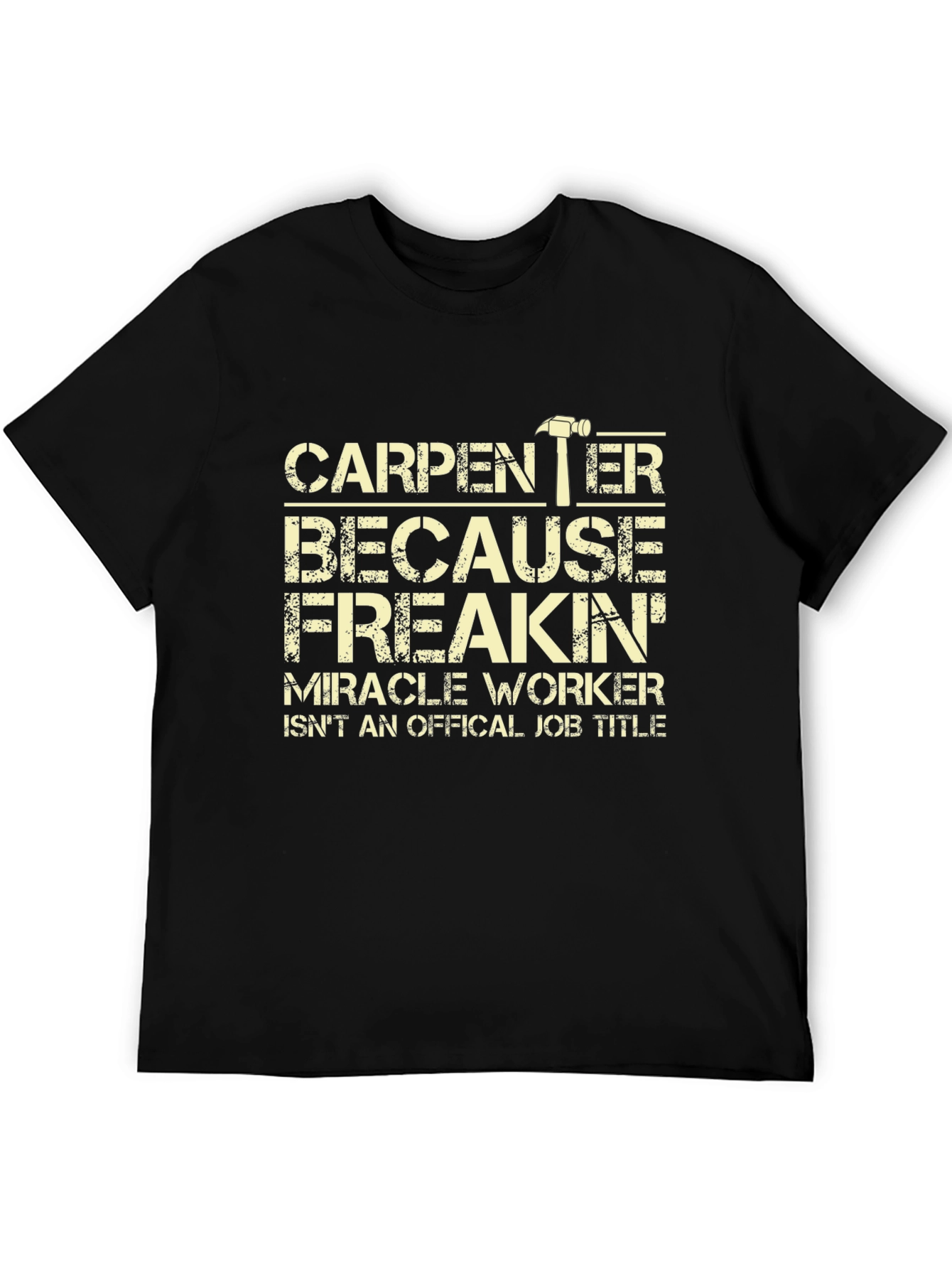 Carpenter Funny Job Title T-Shirt