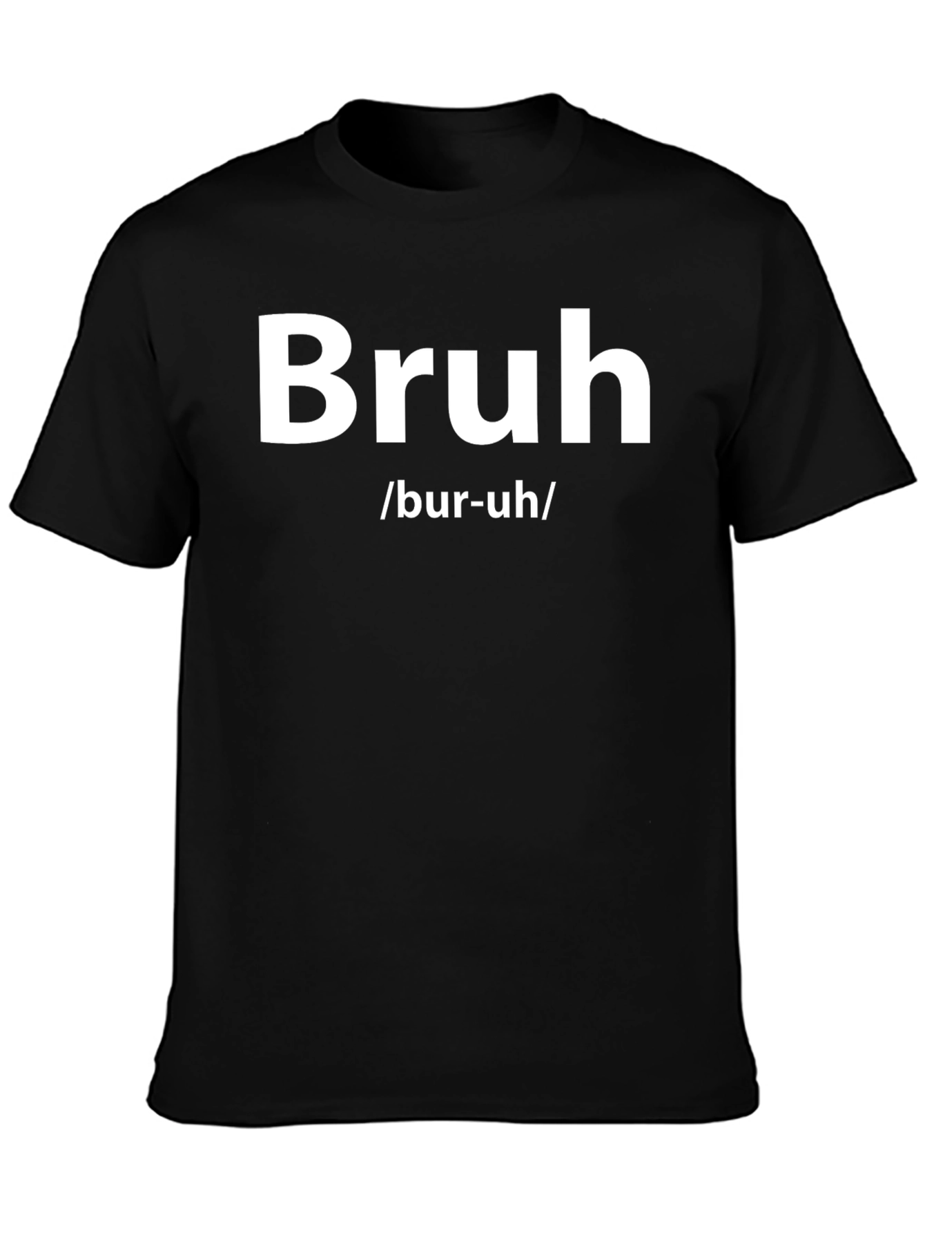 Bruh Definition T-Shirt - Funny Casual Tee