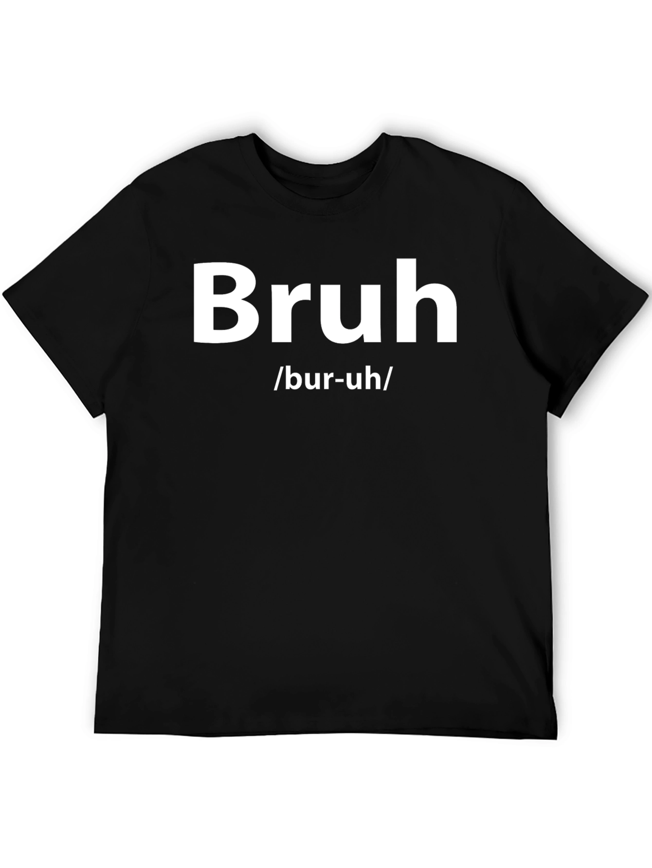 Bruh Definition T-Shirt - Funny Casual Tee