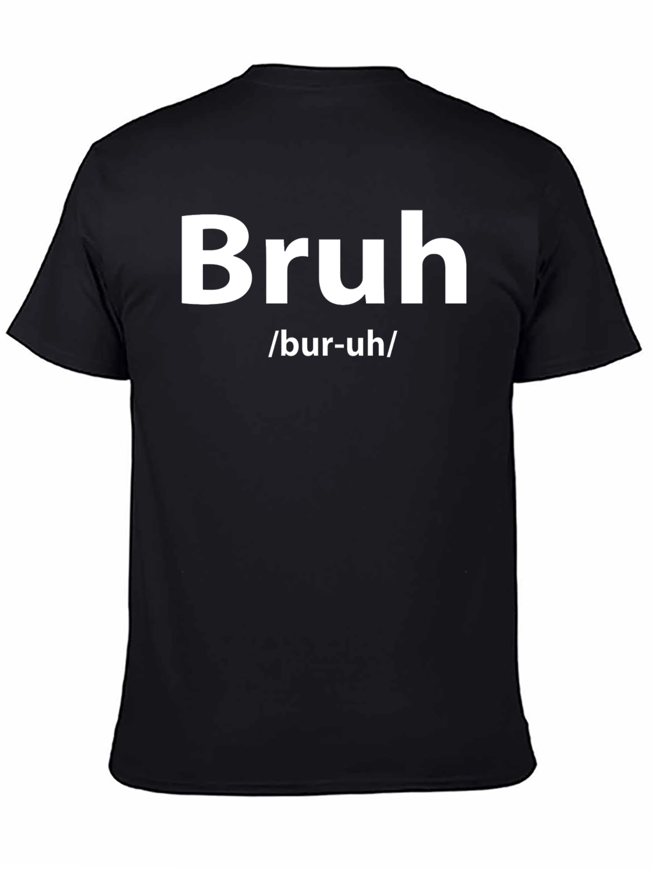 Bruh Definition T-Shirt - Funny Casual Tee