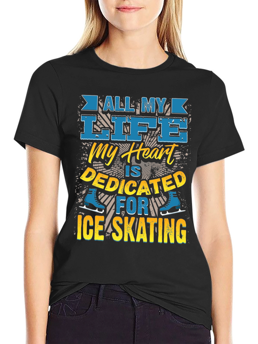 Ice Skating Devotion Graphic Tee - All My Life