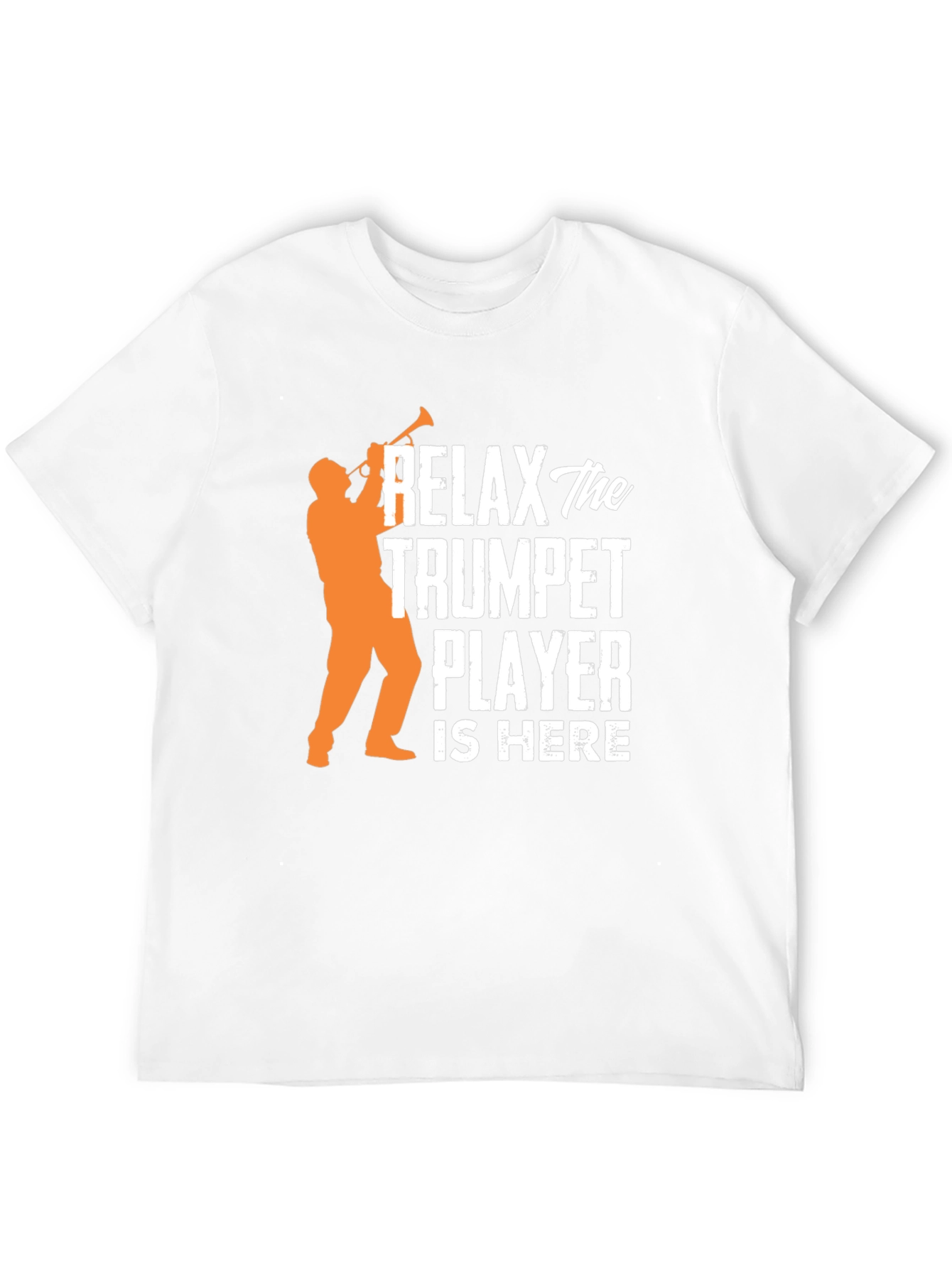 Relax Trumpet Player Here Graphic T-Shirt