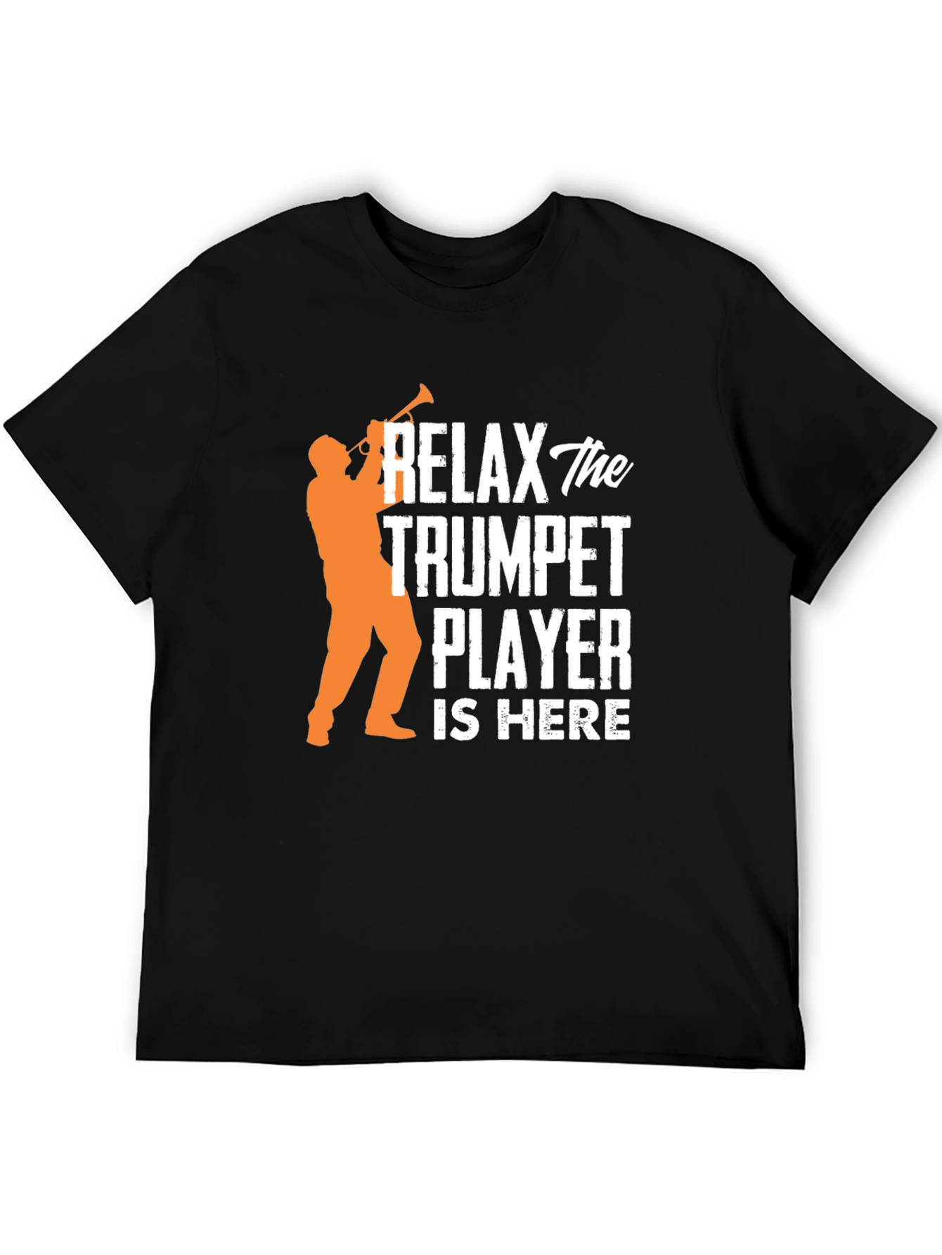 Relax Trumpet Player Here Graphic T-Shirt