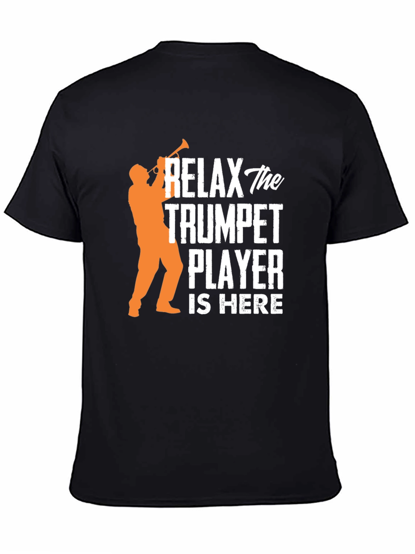 Relax Trumpet Player Here Graphic T-Shirt