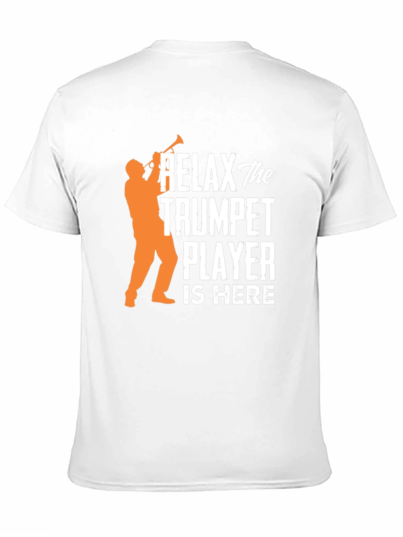 Relax Trumpet Player Here Graphic T-Shirt
