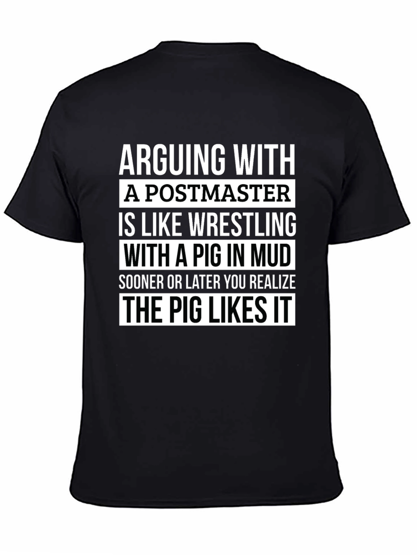 Arguing with Postmaster Pig Funny T-Shirt